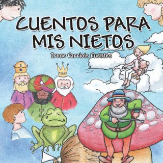 Book Cuentos para mis nietos Irene Farriols Fuentes