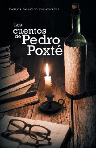 Książka cuentos de Pedro Poxte Carlos Palacios Caravantes