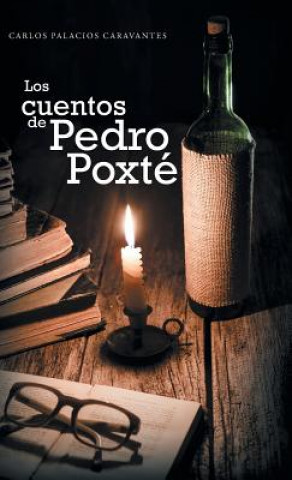 Könyv cuentos de Pedro Poxte Carlos Palacios Caravantes