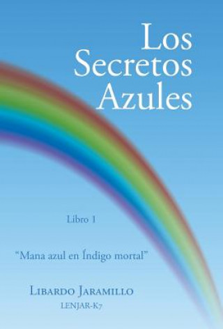 Kniha secretos azules Libardo Jaramillo