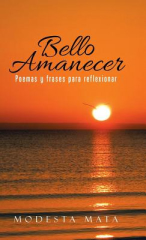 Книга Bello amanecer Modesta Mata