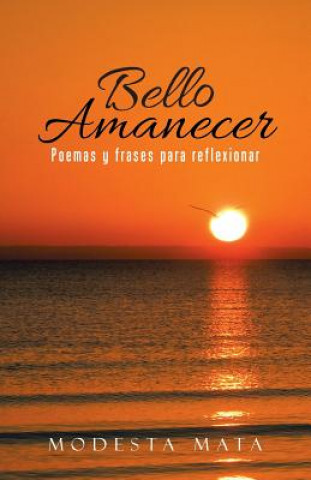 Книга Bello amanecer Modesta Mata