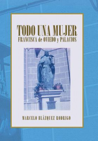 Knjiga Todo Una Mujer Marcelo Blazquez Rodrigo