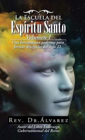 Buch Escuela del Espiritu Santo Rev Dr Alvarez