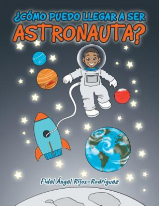 Buch ?Como puedo llegar a ser astronauta? FID RIJOS RODR GUEZ