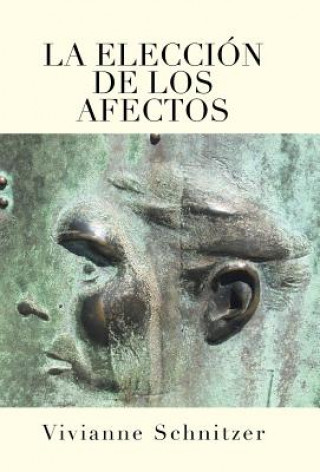 Knjiga La eleccion de los afectos VIVIANNE SCHNITZER