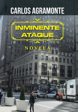 Buch Inminente ataque CARLOS AGRAMONTE