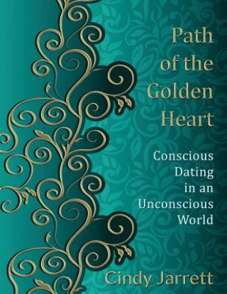 Könyv Path of the Golden Heart Cindy Jarrett