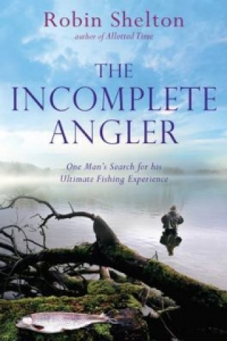 Book Incomplete Angler Robin Shelton