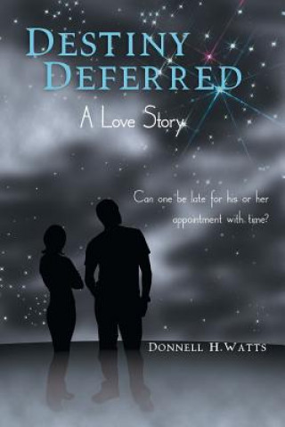 Carte Destiny Deferred Donnell H Watts