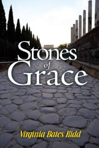 Kniha Stones of Grace Virginia Bates Kidd