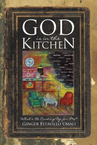 Kniha God is in the Kitchen Ginger Estavillo Umali