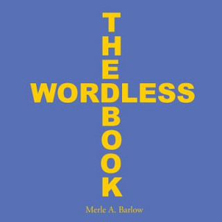 Buch Wordless Book Merle a Barlow