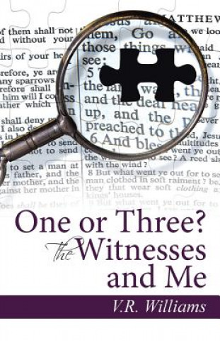Carte One or Three? The Witnesses and Me V R Williams