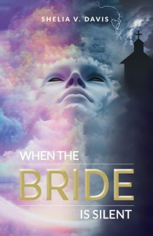 Buch When the Bride Is Silent Shelia V Davis