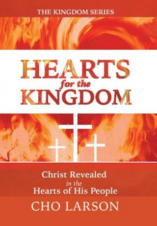 Kniha Hearts for the Kingdom Cho Larson