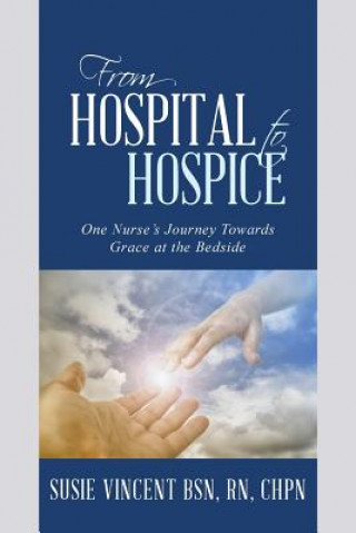 Livre From Hospital to Hospice Vincent Bsn