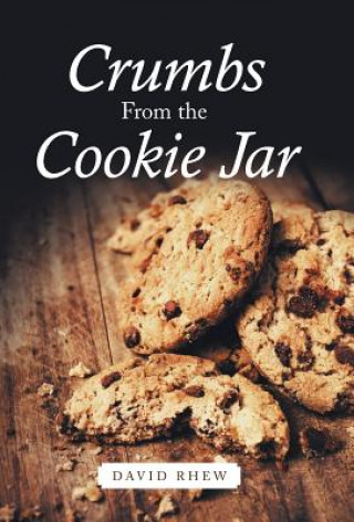 Kniha Crumbs From the Cookie Jar David Rhew