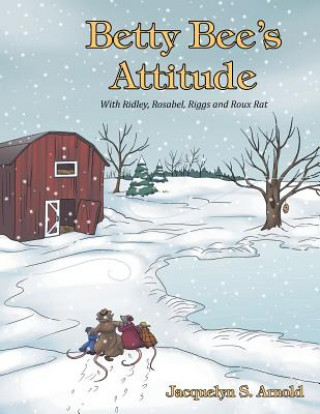 Book Betty Bee's Attitude Jacquelyn S Arnold