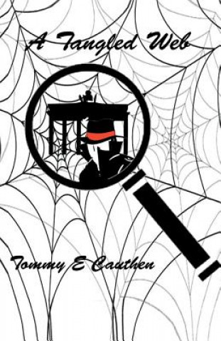 Knjiga Tangled Web Tommy E Cauthen