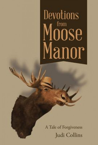 Carte Devotions from Moose Manor Judi Collins