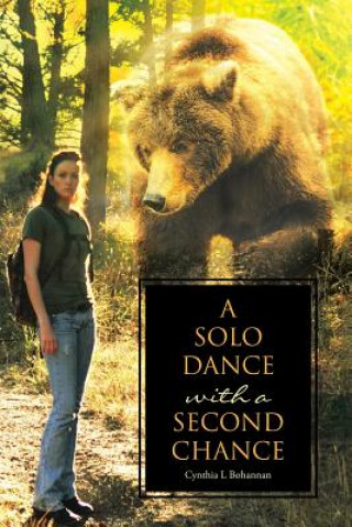 Kniha Solo Dance with a Second Chance Cynthia L Bohannan