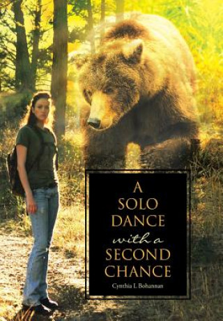 Livre Solo Dance with a Second Chance Cynthia L Bohannan