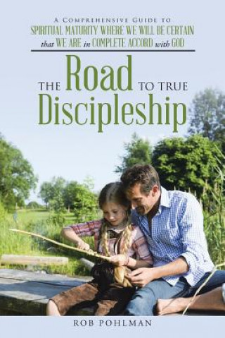 Buch Road to True Discipleship Rob Pohlman