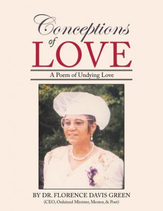 Carte Conceptions of Love Dr Florence Davis Green
