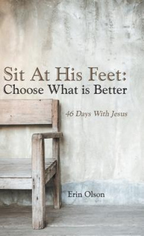 Книга Sit At His Feet Erin Olson