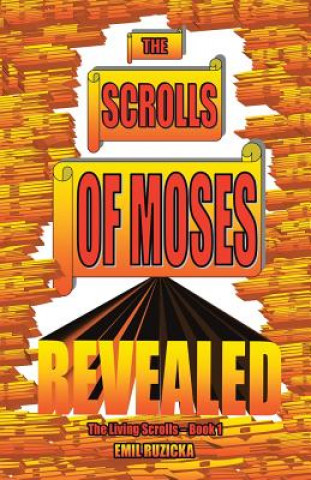Kniha Scrolls of Moses Revealed Emil Ruzicka