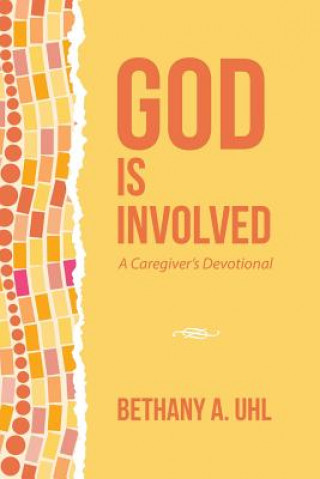 Buch God is Involved Bethany a Uhl