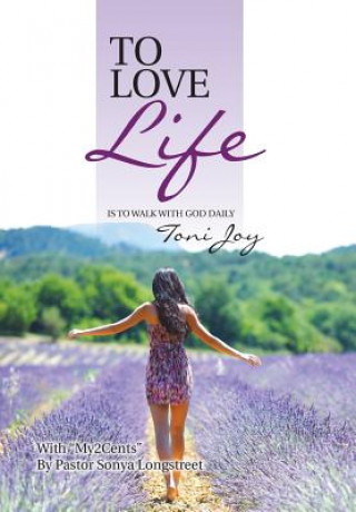 Libro To Love Life Toni Joy