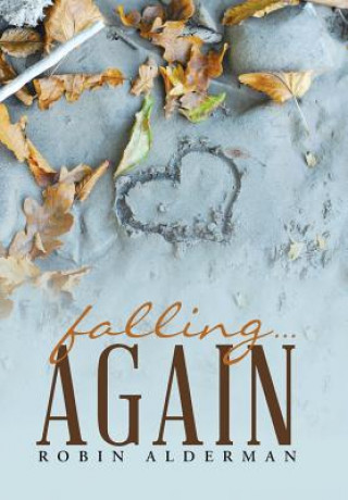 Книга Falling ... Again Robin Alderman