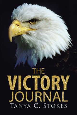 Carte Victory Journal Tanya C Stokes
