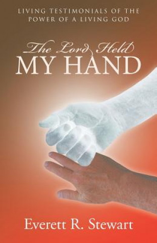 Книга Lord Held My Hand Everett R Stewart