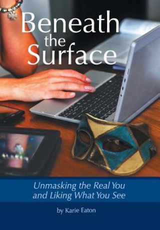 Knjiga Beneath The Surface Karie Eaton