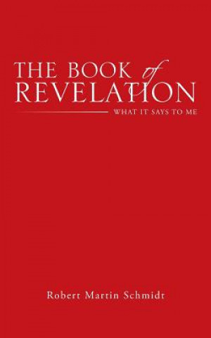 Kniha Book of Revelation Robert Martin Schmidt