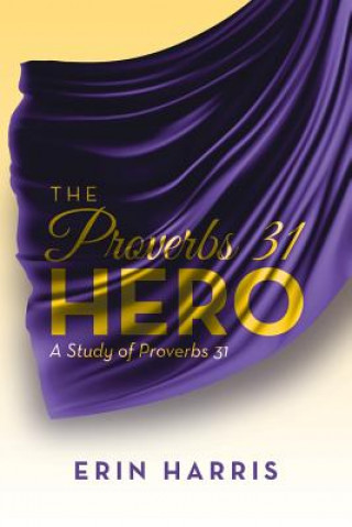 Książka Proverbs 31 Hero Erin Harris