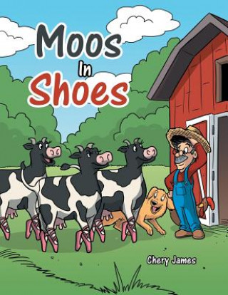 Kniha Moos In Shoes Chery James