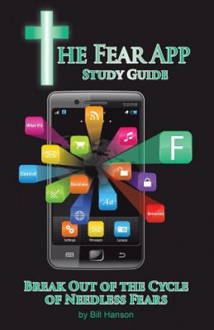 Kniha Fear App Study Guide Bill Hanson