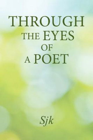 Libro Through the Eyes of a Poet Sjk