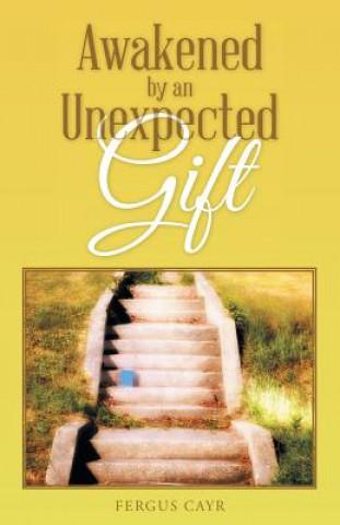 Carte Awakened by an Unexpected Gift Fergus Cayr