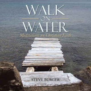 Book Walk on Water Steve Burger