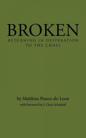 Könyv Broken Matthias Ponce-De-Leon