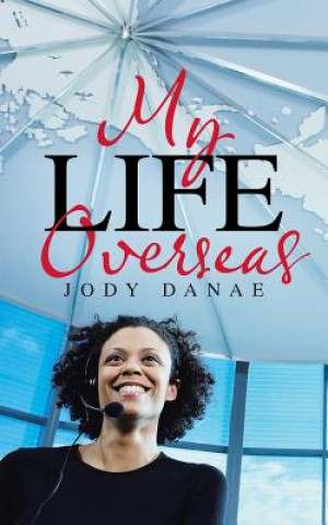 Książka My Life Overseas Jody Danae