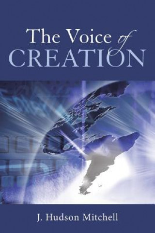 Könyv Voice of Creation J Hudson Mitchell