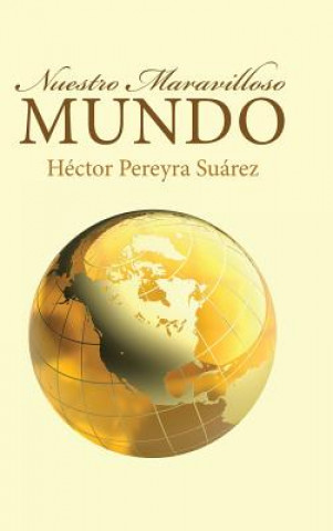 Buch Nuestro Maravilloso Mundo Hector Pereyra Suarez