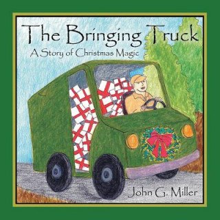 Kniha Bringing Truck John G Miller