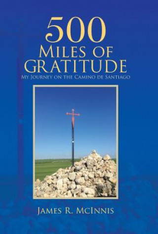 Książka 500 Miles of Gratitude James R McInnis